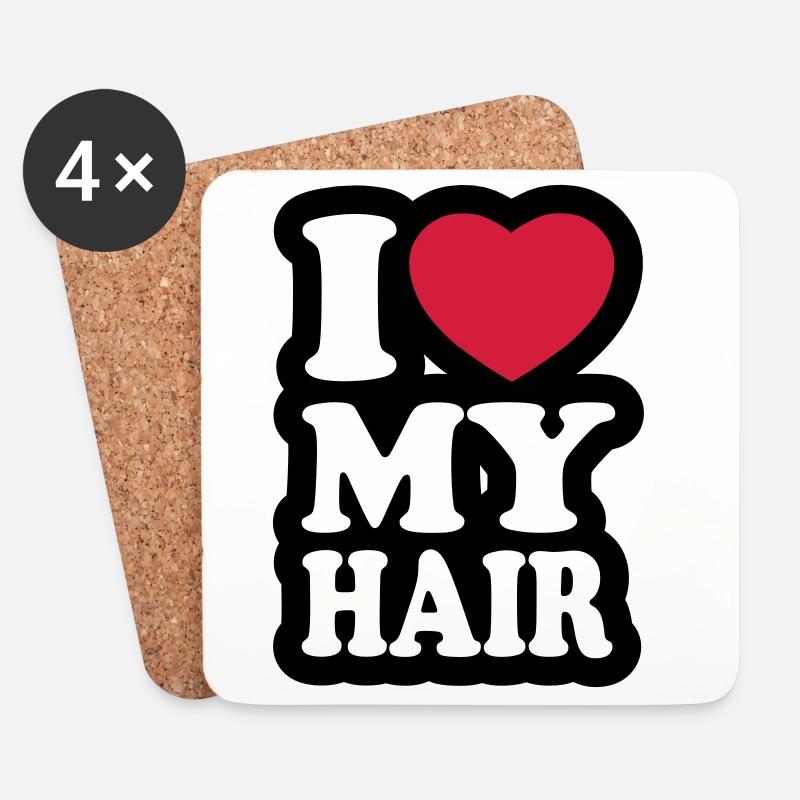 I love my hair - Io amo i miei capelli - Sottobicchieri (set da 4 pezzi) - bianco
