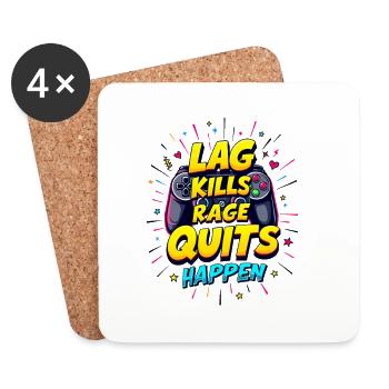 LAG KILLS, RAGE QUITS HAPPEN, GAMING - Untersetzer (4er-Set) - Weiß - Vorne