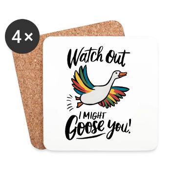 Watch Out, I Might Goose You! - Untersetzer (4er-Set) - Weiß - Vorne