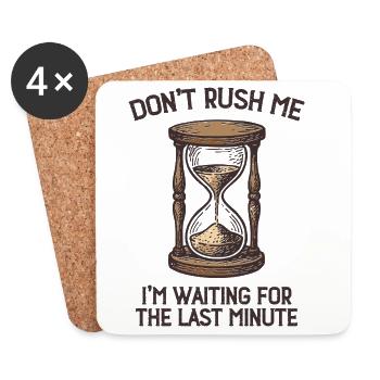 Don't Rush Me – Funny Saying Shirt - Coasters (set of 4) - white - Front