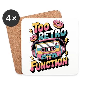 90s Retro – Too Retro To Function - Coasters (set of 4) - white - Front