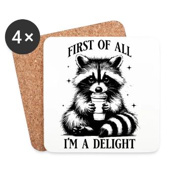 First of all I'm a delight Waschbär Trash Panda - Untersetzer (4er-Set) - Weiß - Vorne