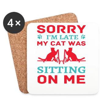 Sorry late cat sit on me - Dessous de verre (lot de 4) - blanc - Devant