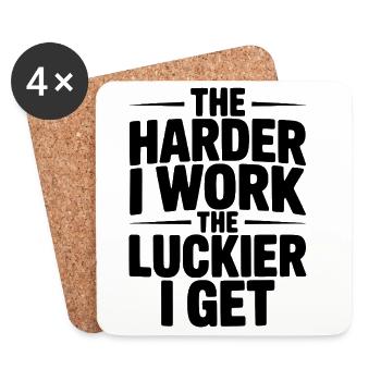 Je härter ich arbeite, desto mehr Glück habe ich - Untersetzer (4er-Set) - Weiß - Vorne