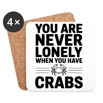 You Are Never Lonely When You Have Crabs - Coasters (set of 4) - white - Front
