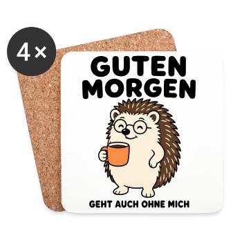 Igel mit Kaffee – Guten Morgen geht auch ohne mich - Untersetzer (4er-Set) - Weiß - Vorne