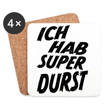 Ich hab super Durst Party Spruch Shirt - schwarz - Untersetzer (4er-Set) - Weiß - Vorne