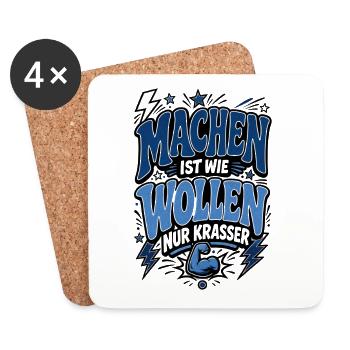 Machen ist wie Wollen – Motivationsspruch - Untersetzer (4er-Set) - Weiß - Vorne