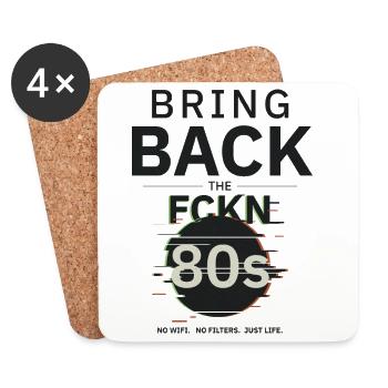 BringBackTheFCKN80s - Coasters (set of 4) - white - Front