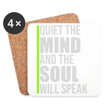Quiet The Mind And The Soul Will Speak Ruhe Spruch - Coasters (set of 4) - white - Front