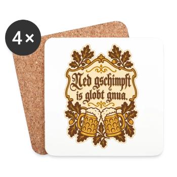 Ned gschimpft is globt gnua - Untersetzer (4er-Set) - Weiß - Vorne