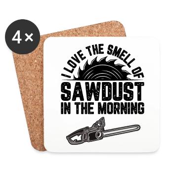 I Love the Smell of Sawdust funny Saw Quotes - Untersetzer (4er-Set) - Weiß - Vorne