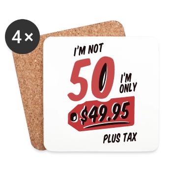 Im not 50 I'm only 49,95 Plus Tax 50 Birthday - Untersetzer (4er-Set) - Weiß - Vorne