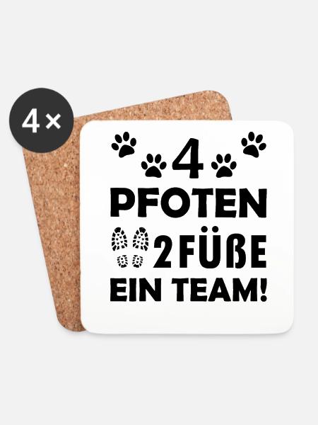 Vier Pfoten zwei Füße ein Team Hunde Sprüche - Untersetzer (4er-Set) - Weiß