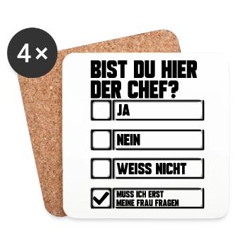 Bist du der Chef? Ja, Nein, muss ich meine Frau - Untersetzer (4er-Set) - Weiß - Vorne