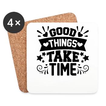 Good things take time Motivation Quotes - Untersetzer (4er-Set) - Weiß - Vorne
