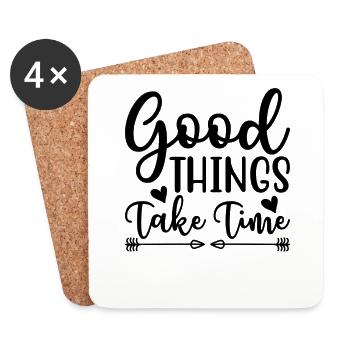 Good things take time Motivation Quotes - Untersetzer (4er-Set) - Weiß - Vorne