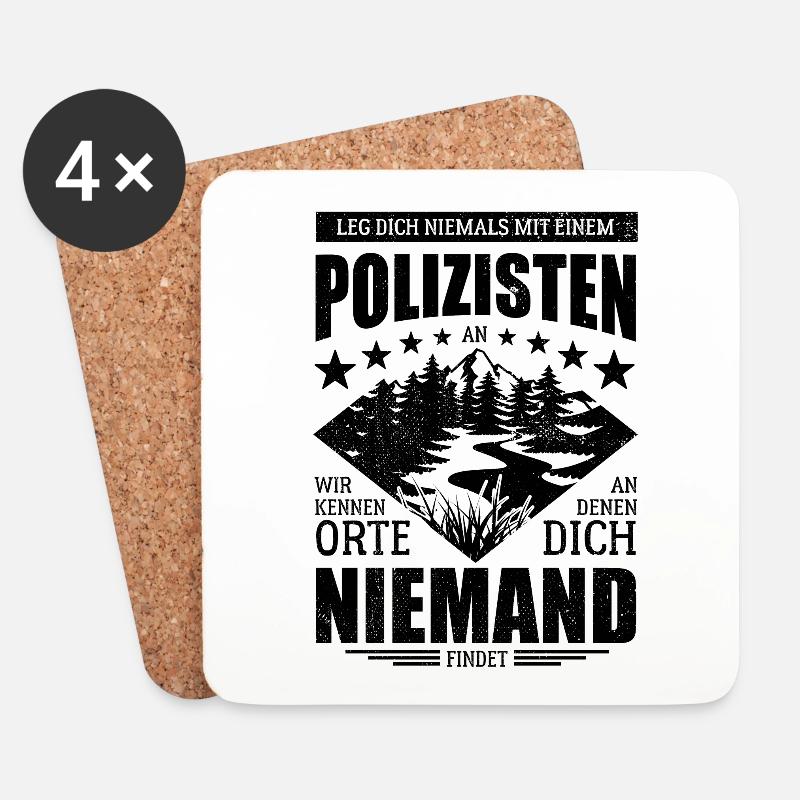 Leg dich nicht mit einem Polizisten an - Spruch - Untersetzer (4er-Set) - Weiß