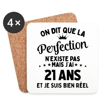 J'ai 21 Ans et je suis bien réel - perfection - Dessous de verre (lot de 4) - blanc - Devant
