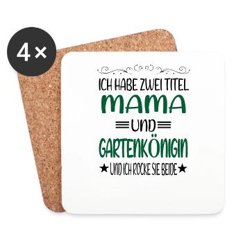 Ich Habe Zwei Titel Mama Und Gartenkönigin Garten - Untersetzer (4er-Set) - Weiß - Vorne