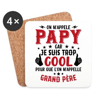 Papy car je suis trop cool / humour grand-père - Dessous de verre (lot de 4) - blanc - Devant