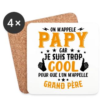 Papy car je suis trop cool / humour grand-père - Dessous de verre (lot de 4) - blanc - Devant