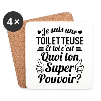 Je suis une Toiletteuse c'est mon super pouvoir - Dessous de verre (lot de 4) - blanc - Devant