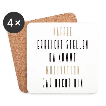 Kaffee erreicht stellen, da kommt Motivation - Untersetzer (4er-Set) - Weiß - Vorne
