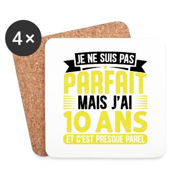 10 Anniversaire - Pas parfaite mais j'ai 10 ans - Dessous de verre (lot de 4) - blanc - Devant