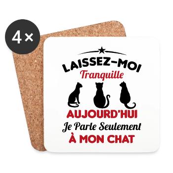 Aujourd'hui je parle seulement à mon chat - Dessous de verre (lot de 4) - blanc - Devant
