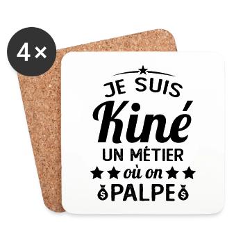 Cadeau Je suis Kiné Humour Citation - Dessous de verre (lot de 4) - blanc - Devant