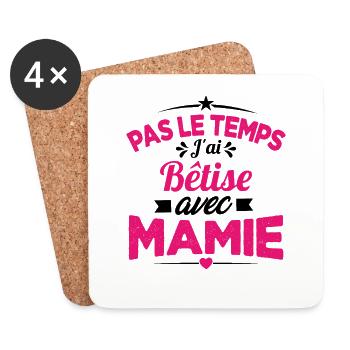 Pas le temps j'ai Bêtise avec Mamie - Dessous de verre (lot de 4) - blanc - Devant