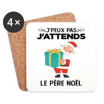 T-shirt Noel - J'peux pas j'attends le Père Noël - Dessous de verre (lot de 4) - blanc - Devant