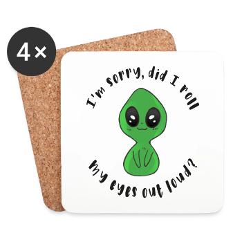 I'm Sorry, did I roll my eyes out loud - Coasters (set of 4) - white - Front