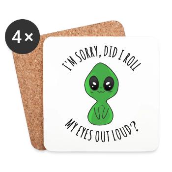 I'm Sorry, did I roll my eyes out loud - Coasters (set of 4) - white - Front