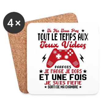Je ne joue pas tout le temps aux jeux vidéos - Dessous de verre (lot de 4) - blanc - Devant