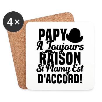 Papy A Toujours Raison Drôle Grand Père Humour - Dessous de verre (lot de 4) - blanc - Devant