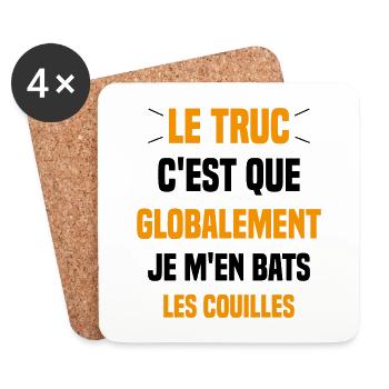 Le Truc C'est Que Je M'en Bats Les Couilles - Dessous de verre (lot de 4) - blanc - Devant