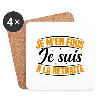 Je m'en Fous Je suis à la Retraite Humour - Dessous de verre (lot de 4) - blanc - Devant