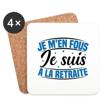 Je m'en Fous Je suis à la Retraite Humour - Dessous de verre (lot de 4) - blanc - Devant