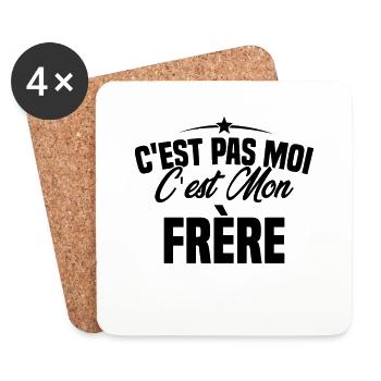 C'est Pas Moi C'est Mon Frère - Humour Cadeau - Dessous de verre (lot de 4) - blanc - Devant