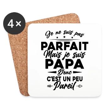 Pas Parfait mais Je suis Un Papa Donc C'est pareil - Dessous de verre (lot de 4) - blanc - Devant