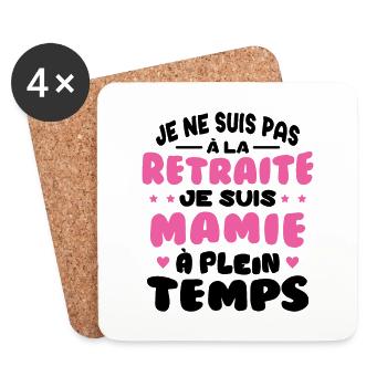 Pas à la Retraite je suis Mamie à Plein Temps - Dessous de verre (lot de 4) - blanc - Devant