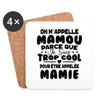 On M'appelle Mamou Parce que Chui Trop Cool Mamie - Dessous de verre (lot de 4) - blanc - Devant