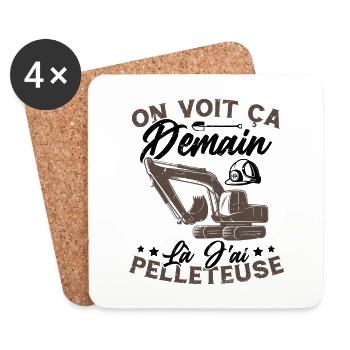 On voit ça demain là J'ai pelleteuse Humour Cadeau - Dessous de verre (lot de 4) - blanc - Devant