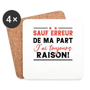 Sauf erreur de ma part j'ai toujours raison! - Dessous de verre (lot de 4) - blanc - Devant