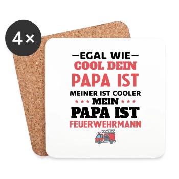 Egal wie cool dein Papa, meiner ist Feuerwehrmann - Untersetzer (4er-Set) - Weiß - Vorne