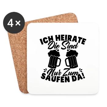 ich heirate die sind nur zum saufen da - Untersetzer (4er-Set) - Weiß - Vorne