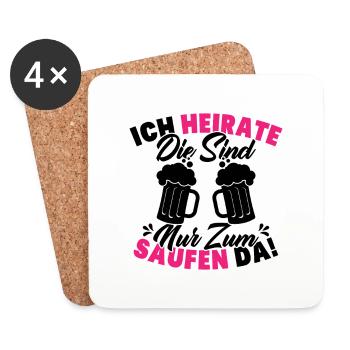 ich heirate die sind nur zum saufen da - Untersetzer (4er-Set) - Weiß - Vorne