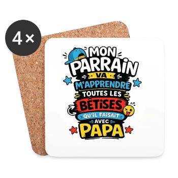 Mon Parrain va m'apprendre les bêtises avec Papa - Dessous de verre (lot de 4) - blanc - Devant
